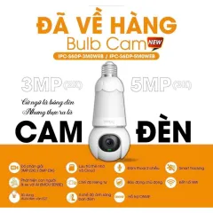 Camera WIFI bóng đèn IMOU Bulb Cam 3MP, 5MP, Xoay 360, Đàm thoại 2 chiều, Cảnh báo còi hú, Ban đêm có màu 3MP, 5MP - VTS 7