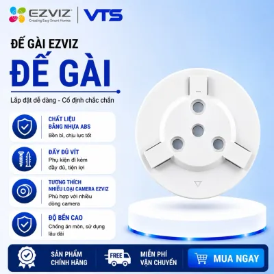 Đế Camera Ezviz C6N, H6C, H6, TY1,TY2, H6C Pro, C6CN, E6, C6W Nhựa Tốt - VTS SmartHome