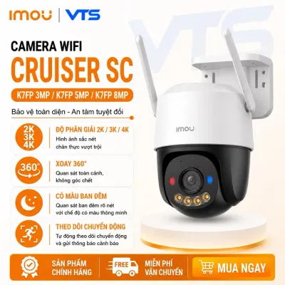 Camera Wifi IMOU CRUISER SC K7FP 3MP/5MP/8MP, Đèn Cảnh Báo Xanh Đỏ, Đàm Thoại 2 Chiều, Theo Dõi