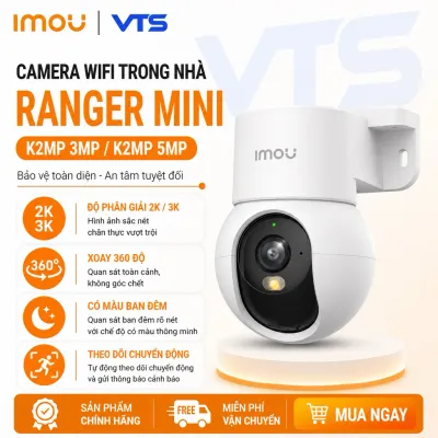 Camera Wifi IMOU Ranger Mini K2MP 3MP/5MP, Tích Hợp Chân Đế, Xoay 360 Độ, Phát Hiện Người, Có Màu