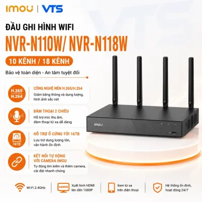 Đầu Ghi Hình NVR IMOU 10/18 Kênh N110W-8A0E/N118W-8A0E - Đàm Thoại 2 Chiều, Hổ Trợ Camera Lên Đến 8MP, Bảo Hành 2 Năm