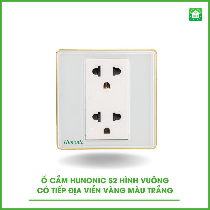 Ổ Cắm Hunonic S2 Có Tiếp Địa Viền Vàng Hình Vuông 4