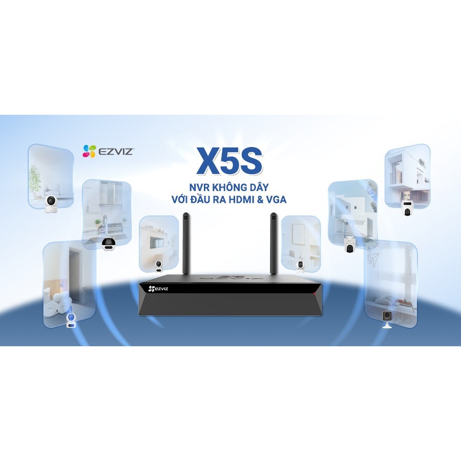 Đầu Ghi Hình EZVIZ X5S 4 Kênh 4W / 8 Kênh 8W, Kết Nối Camera Wifi EZVIZ Tối Đa 5MP, Hổ Trợ Ổ Cứng 8TB, NVR, BH 2 Năm VTS 5