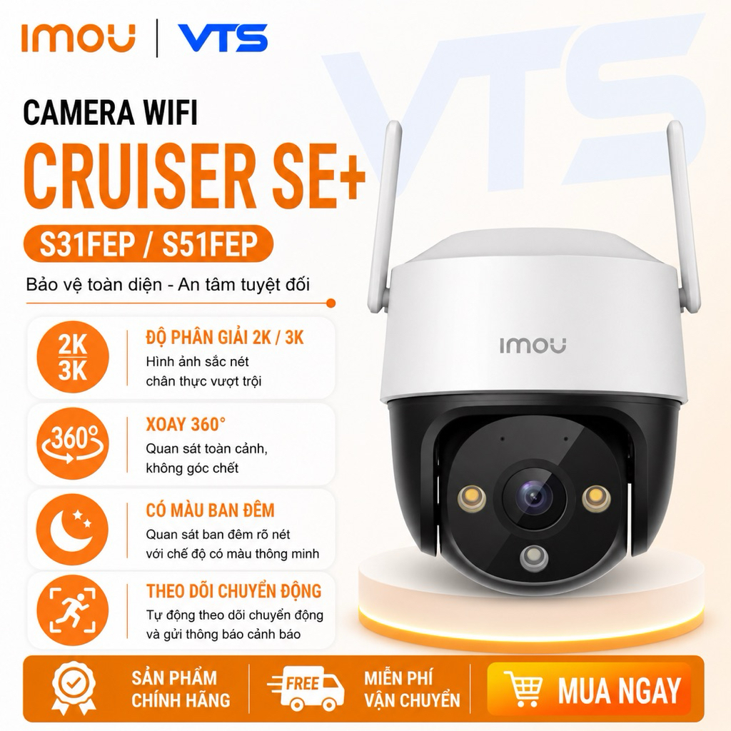 Camera Wifi IMOU CRUISER SE+ S31FEP 3MP/S51FEP 5MP Xoay 360 Độ, Đàm Thoại 2 Chiều, Full Color 3