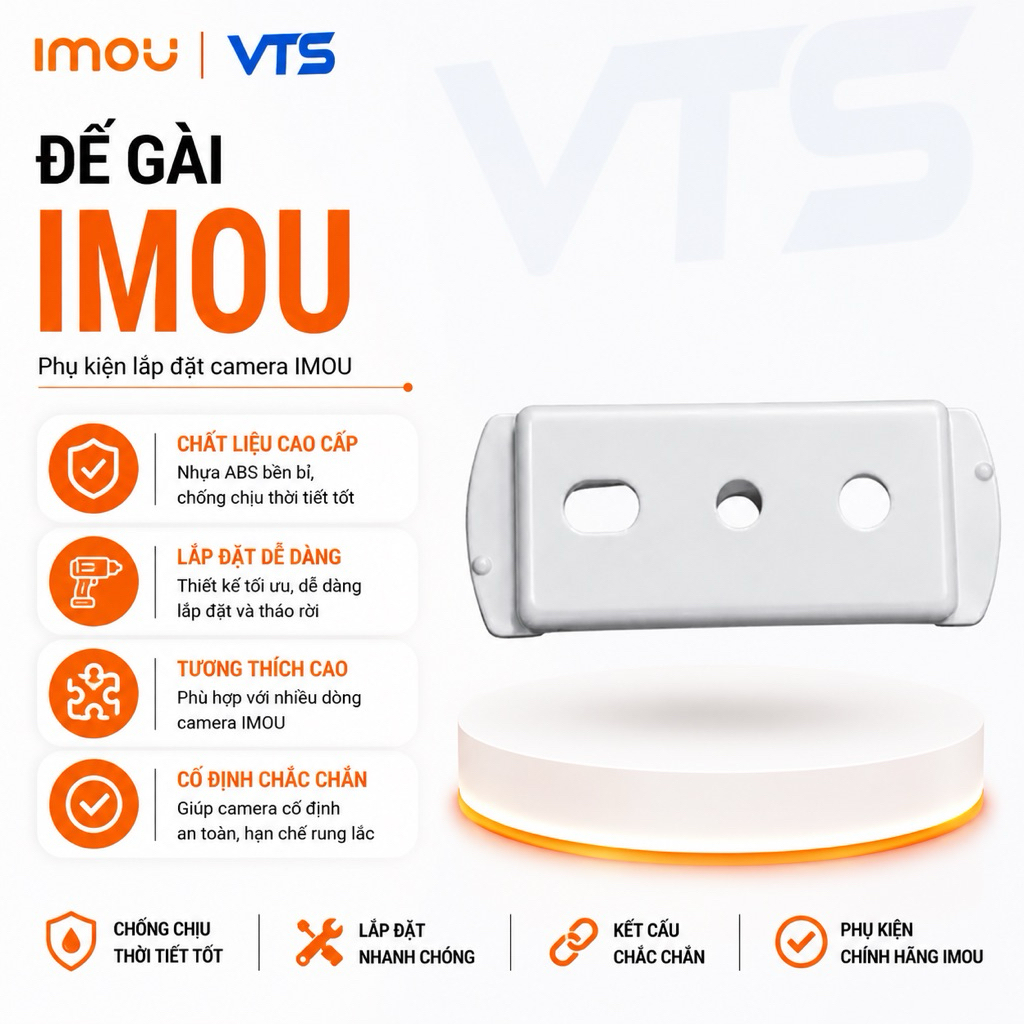 Đế Gài Camera Wifi IMOU A32EP, A52P, RANGER RC, A1, A2,... - Kèm Bộ Vít - VTS Việt Nam 2