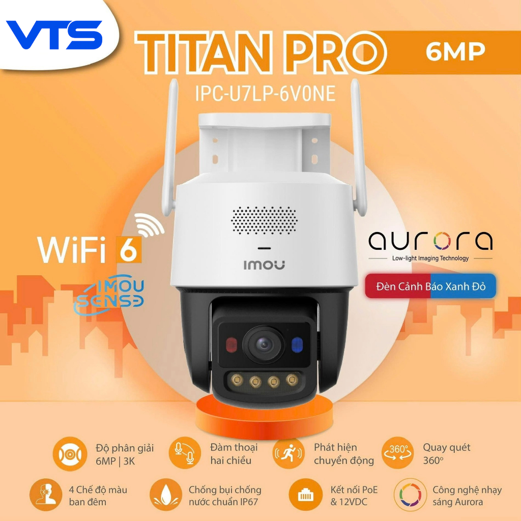 Camera Wifi IMOU TITAN PRO U7LP 6MP Siêu Nét, Công Nghệ Aurora, Xoay 360 Độ, Đàm Thoại 2 Chiều 4
